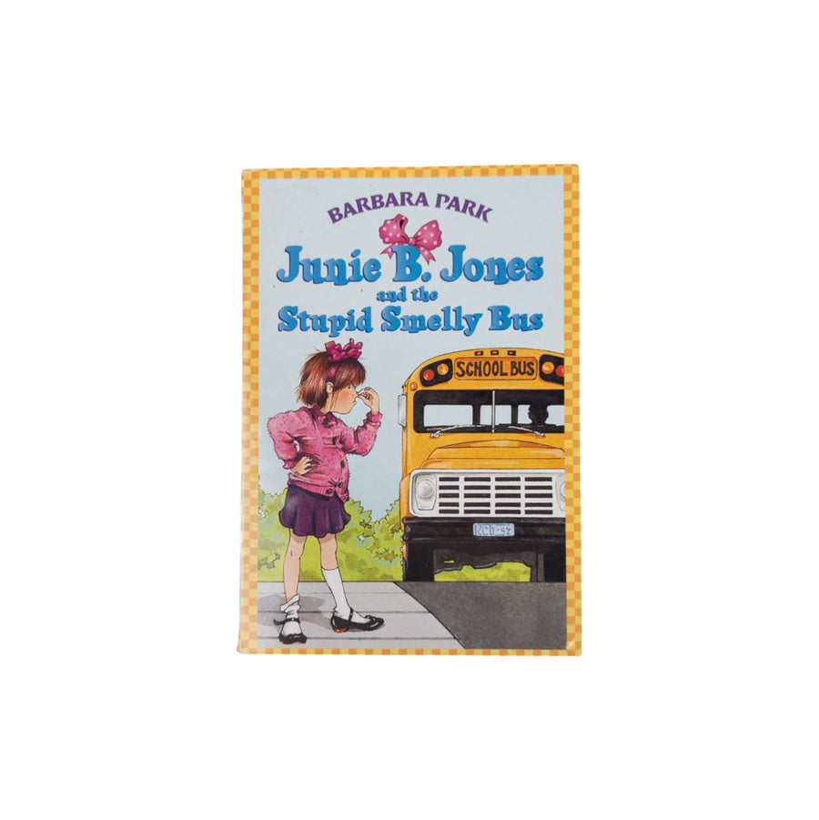 Junie B. Jones and the Stupid Smelly Bus