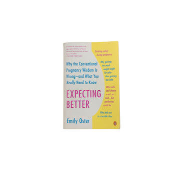 Expecting Better by Emily Oster